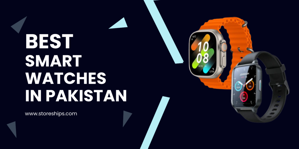 samsung smart watch price in pakistan apple smart watch price in pakistan t500 smart watch price in pakistan i7 pro smart watch best smart watches in Pakistan w26 smart watch